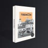 TRENČÍN - V ULIČKÁCH ČASU TRILÓGIA